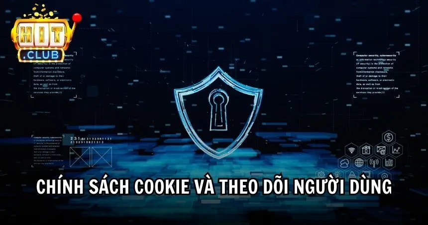 Chính sách cookie và theo dõi người dùng